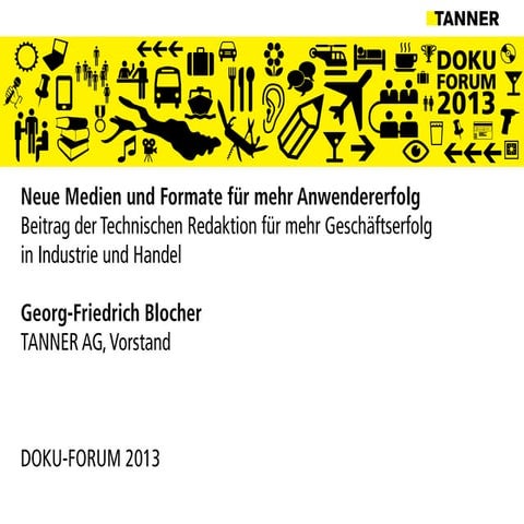 Neue Medien und Formate für mehr Anwendererfolg