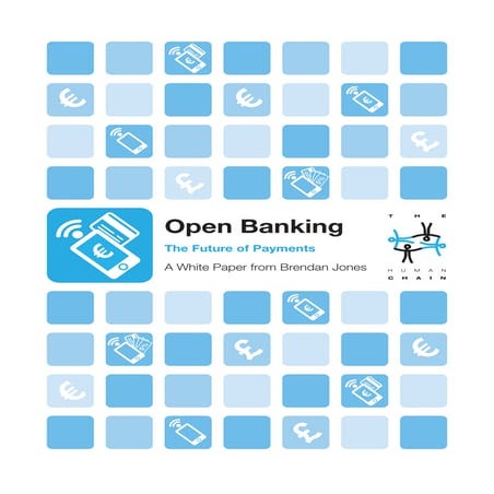 The Human Chain Open Banking - The Future of Payments White Paper V1.1