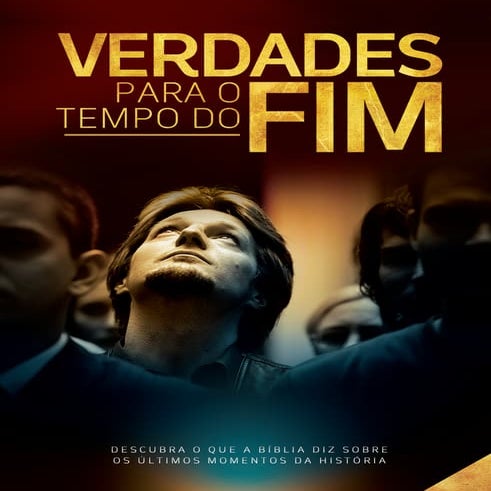 A Verdade para o tempo do Fim