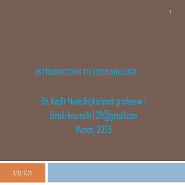 Chapter one of epidemiology course by doctor kadir