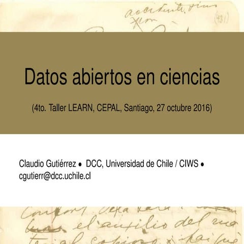 Open Data in the world of Science” by Dr. Claudio Gutiérrez