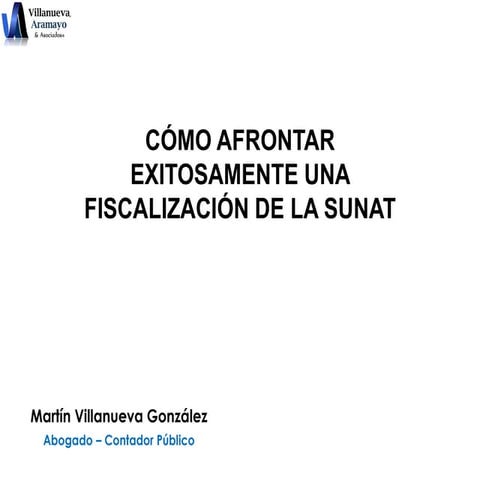 Cómo afrontar exitosamente una fiscalización de la sunat | PDF