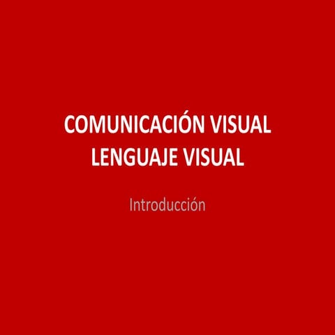 01 Lenguaje visual: Introcucción a la comunicación visual.pdf