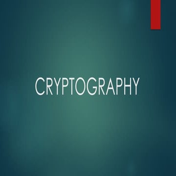 01_INTRODUCTION TO CRYPTOGRAPHY_WHAT IS CRYPTOGRAPHY.pptx