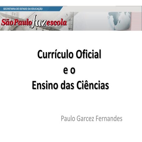 Currículo Oficial e o Ensino das Ciências
