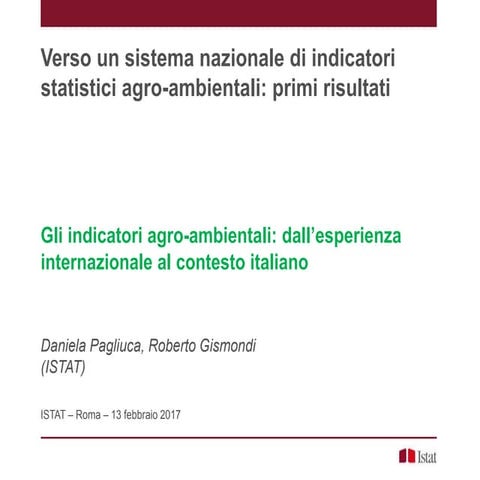 D.Pagliuca, R.Gismondi,  Gli indicatori agro-alimentari: dall’esperienza inte...