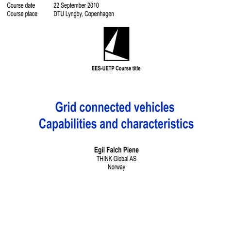 E. F. Piene, "Grid Connected Vehicles Capabilities and Characteristics," in E...