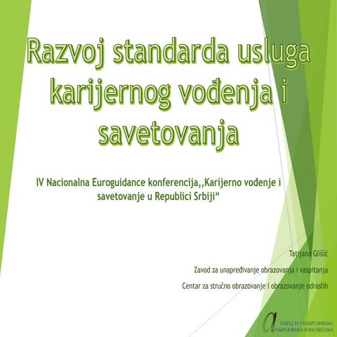 Obezbeđivanje kvaliteta usluga karijernog vođenja i savetovanja ...