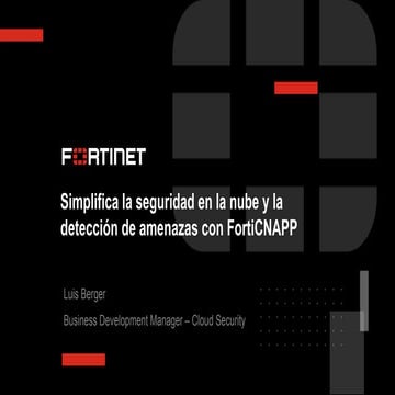 Simplifica la seguridad en la nube y la detección de amenazas con FortiCNAPP