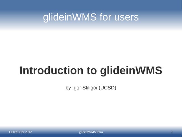Introduction to glideinWMS