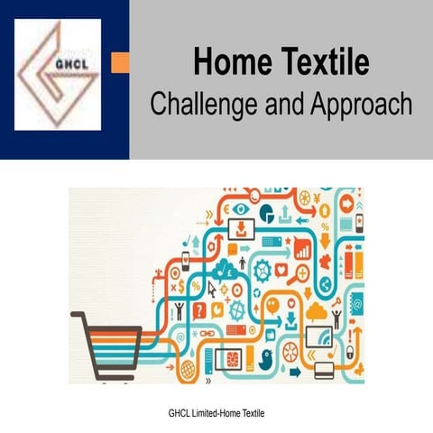 Home Textile Challenges & Appraoch