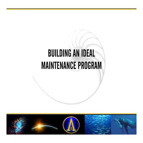 Building an Ideal Maintenance System