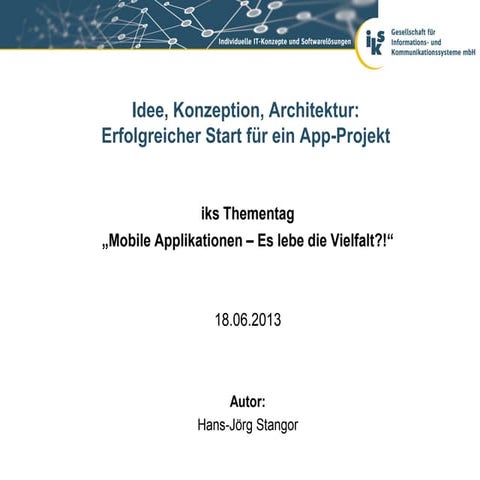 Mobile Applikationen - Juni 2013 - Idee, Konzeption, Architektur