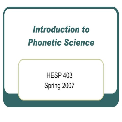 Introduction to Phonetic Science