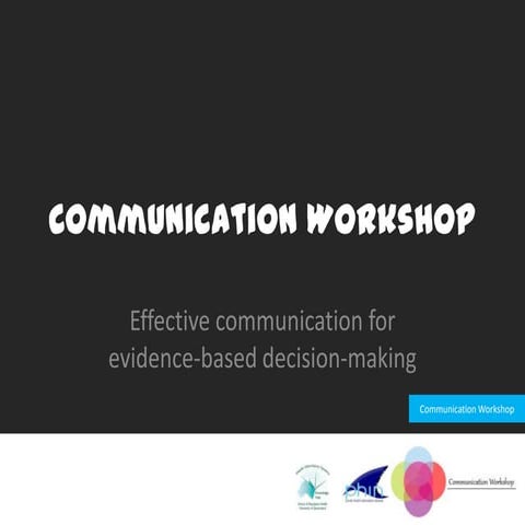 Communication Workshop: An introduction