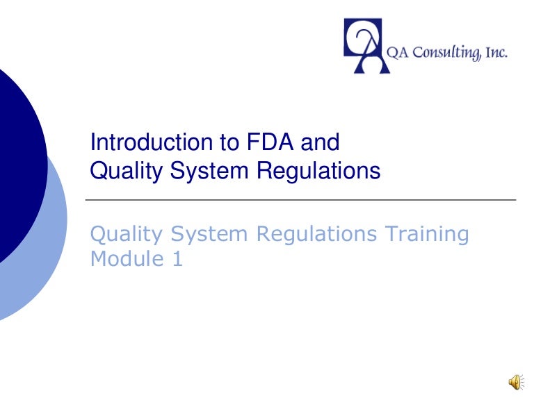 Module 01 Introduction To FdA and Quality System Regulation