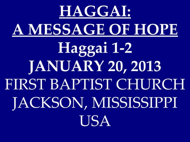 01 January 27, 2013, Haggai 1-2, A ...