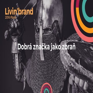 Livinbrand 2016 - Ondřej Rudolf: Značka jako zbraň