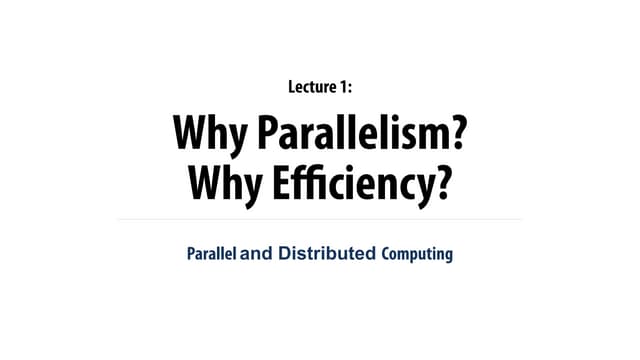 Parallel and Distributed computing: why parallellismpdf