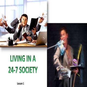 01 living in a 24 7 society