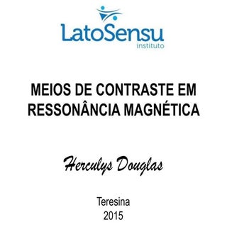 Meios de Contraste na RM