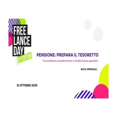 Freelance Day 2020 - Pensione: prepara il tesoretto - Mico Imperiali