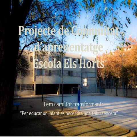 Comunitat d'aprenentatge Escola Els Horts