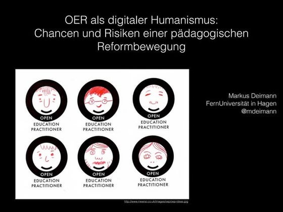 OER als digitaler Humanismus: Chancen und Risiken einer pädagogischen Reformb...