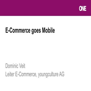 E-Commerce goes Mobile by Dominic Veit