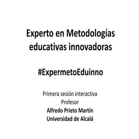 01primera sesión interactiva del experto en metodologías educativas innovadoras