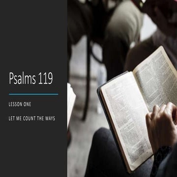 01 Psalms 119 Let Me Count the Ways