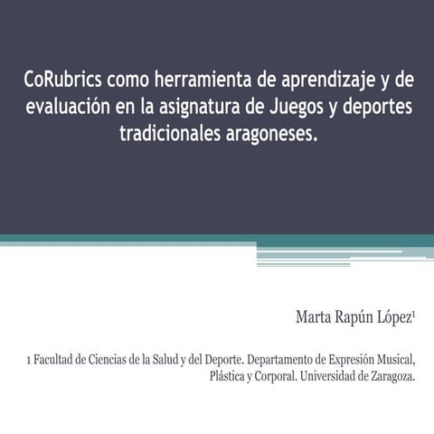 CoRubrics como herramienta de aprendizaje y de evaluación en la asignatura de...