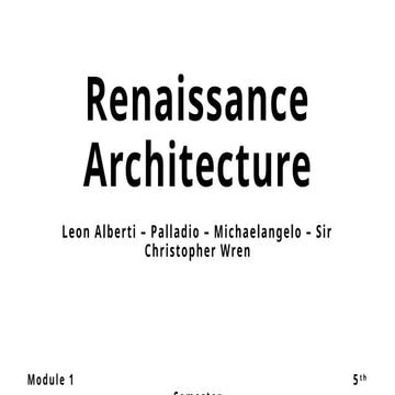 RENAISSANCE ARCHITECTURE-2 : WORKS OF ARCHITECTS