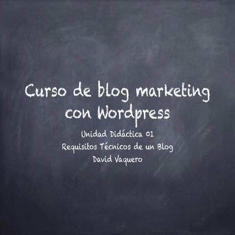 Curso Blog Marketing con Wordpress 01 requisitos blog