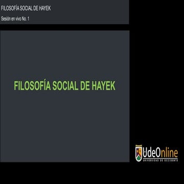 01_SESIÓN EN VIVO_HAYEK.pptx hayek y la escuela austriaca