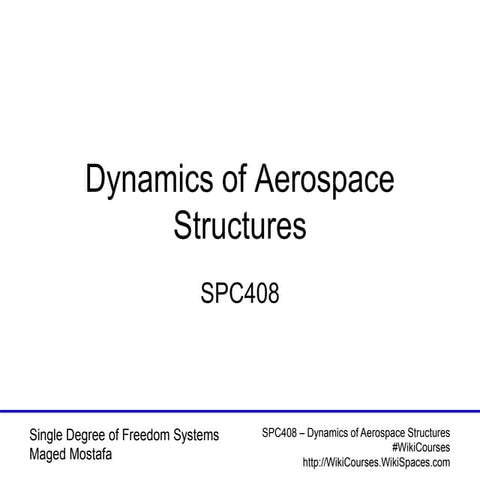 01 SDOF - SPC408 - Fall2016