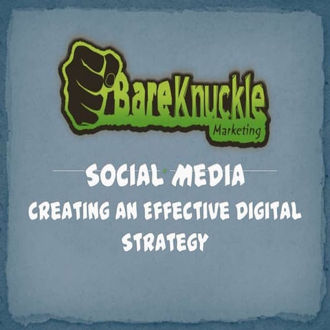 Social Media: Creating an Effective Digital Strategy