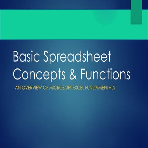 Spreadsheet and MS Excel concepts and skills | PPTX