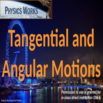 Comprehensive Exploration of Tangential and Angular Motions in Physics ...