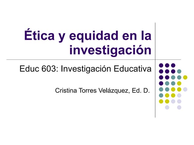 Etica y equidad en la investigación