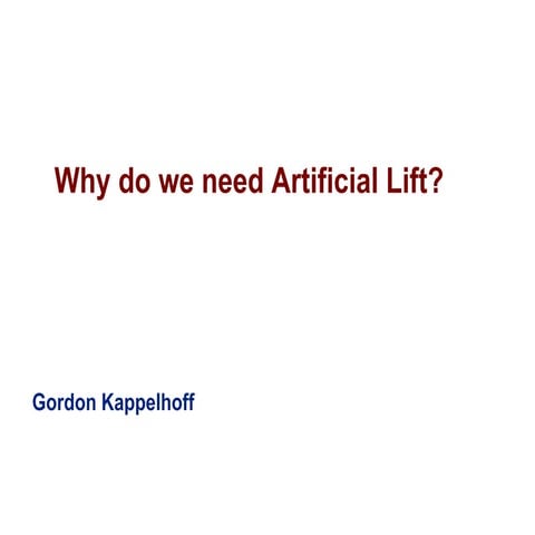 01 why do_we_need_artificial_lift