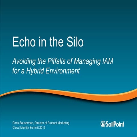 CIS13: Avoiding the Pitfalls of Managing IAM for a Hybrid Environment