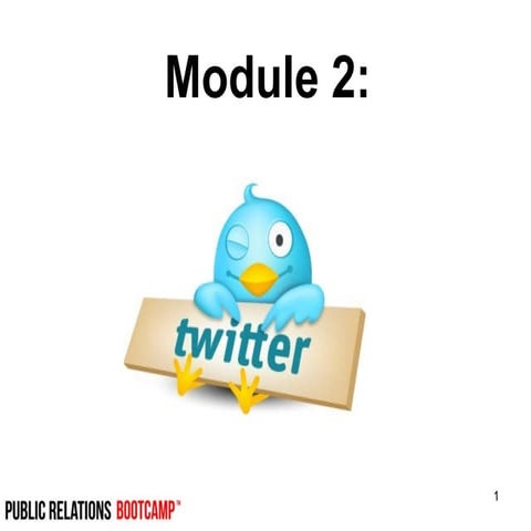 Module 2 of 5. Twitter