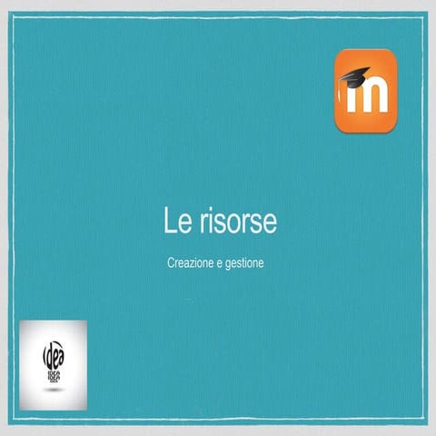 Lezione 2 - Le risorse