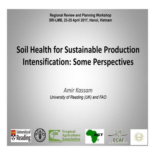 Soil health for sustainable production intensification some perspectives