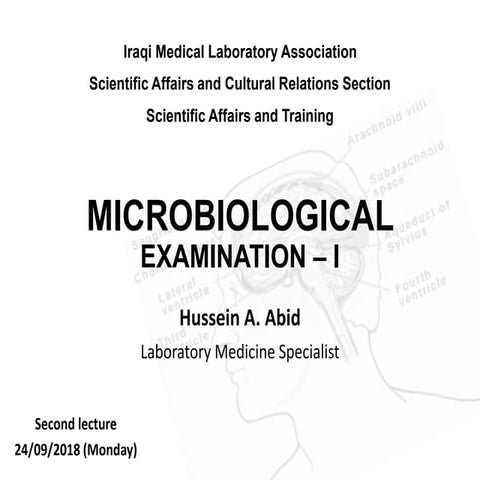 CSF MICROBIOLOGICAL EXAMINATION – I