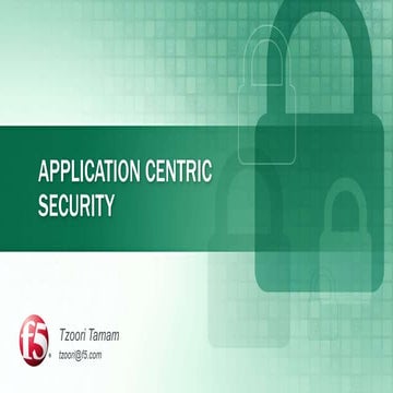 F5 GOV Round Table - Application Centeric Security