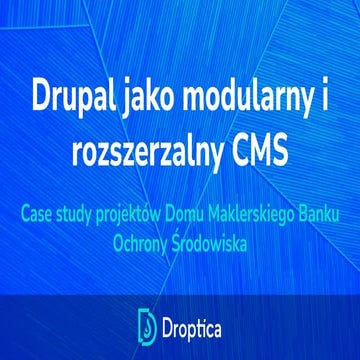 Drupal jako modularny i rozszerzalny CMS [PL]