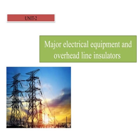 Major electrical equipment and overhead line insulators