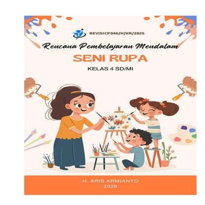 RENCANA PEMBELAJARAN MENDALAM SENI RUPA KELAS 4 CP 046 REVISI 2025.pdf